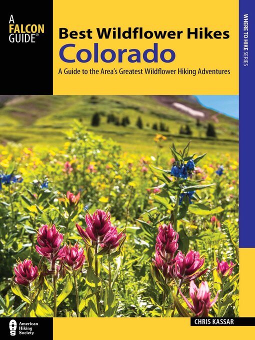 Title details for Best Wildflower Hikes Colorado by Christine Kassar - Wait list